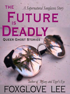 cover image of The Future is Deadly
